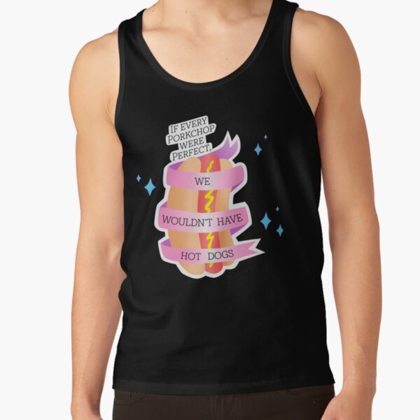 Item preview, If every porkchop were perfect... we wouldn't have hot dogs! designed and sold by bilesandstiles.