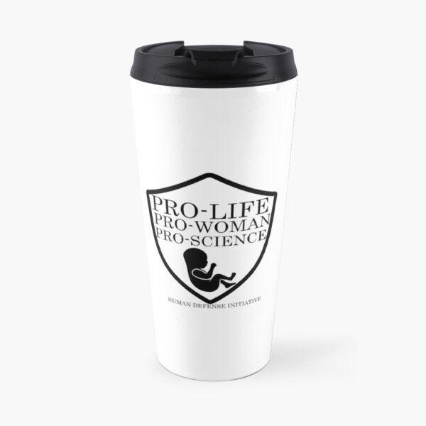 Pro life, woman, science Travel Mug