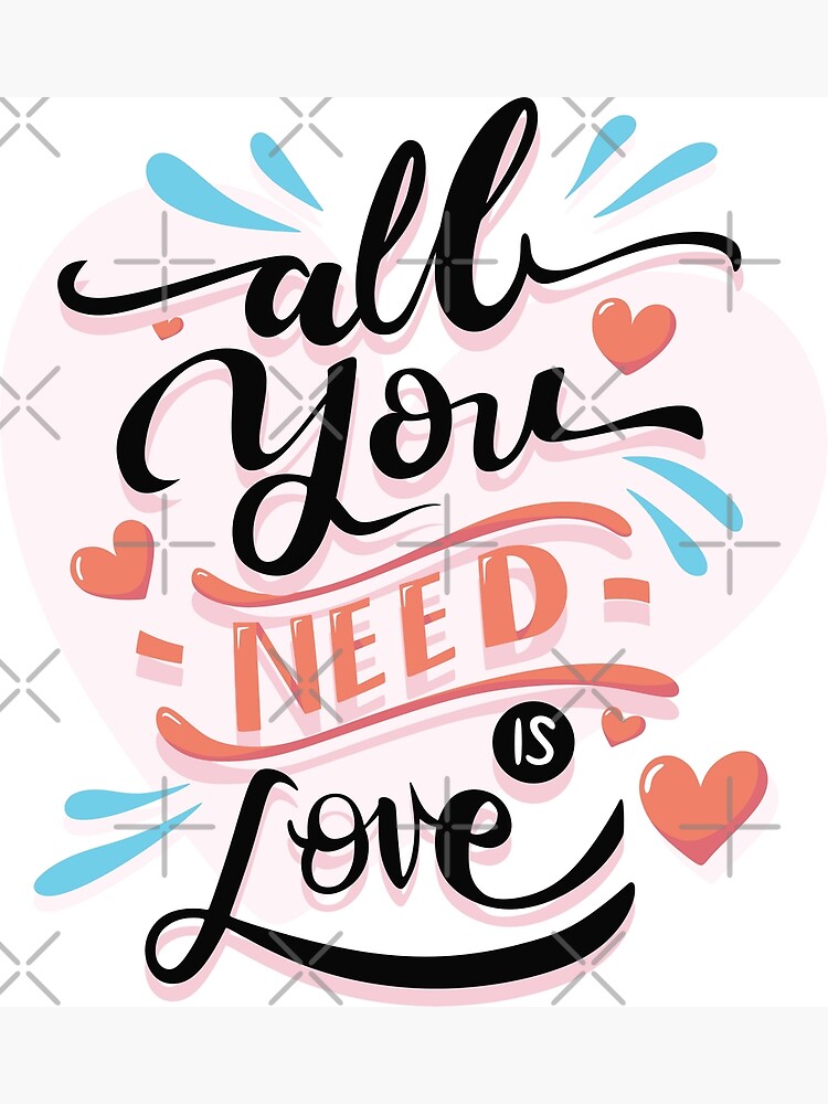 All You Need Is Love Greeting Card By Abi Not Abby Redbubble