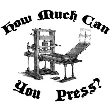 Artwork thumbnail, How Much Can You Press? Version 2 by WritersSpot