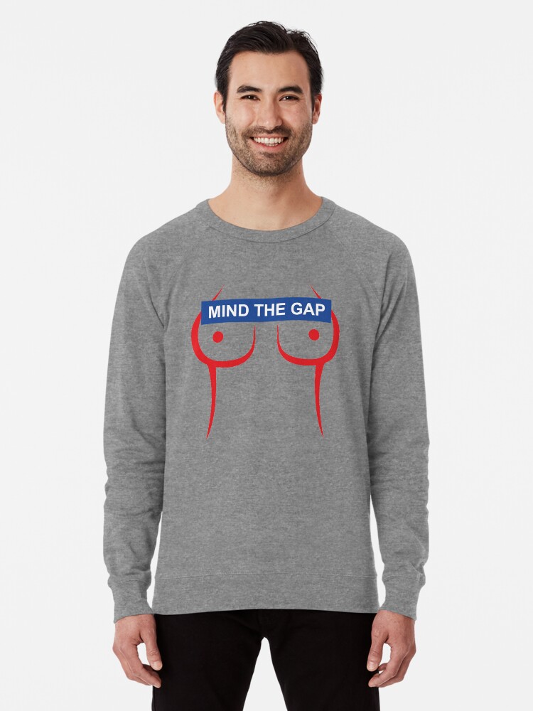 mind the gap sweatshirt