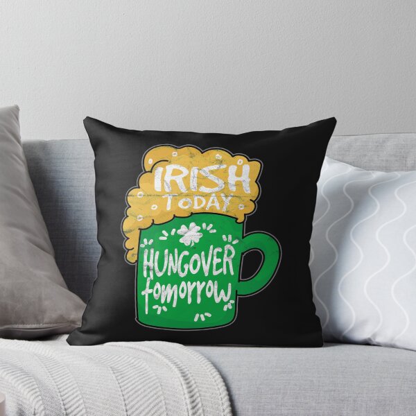 Item preview, Irish Today Hungover Tomorrow T shirt designed and sold by AlphaDist2.