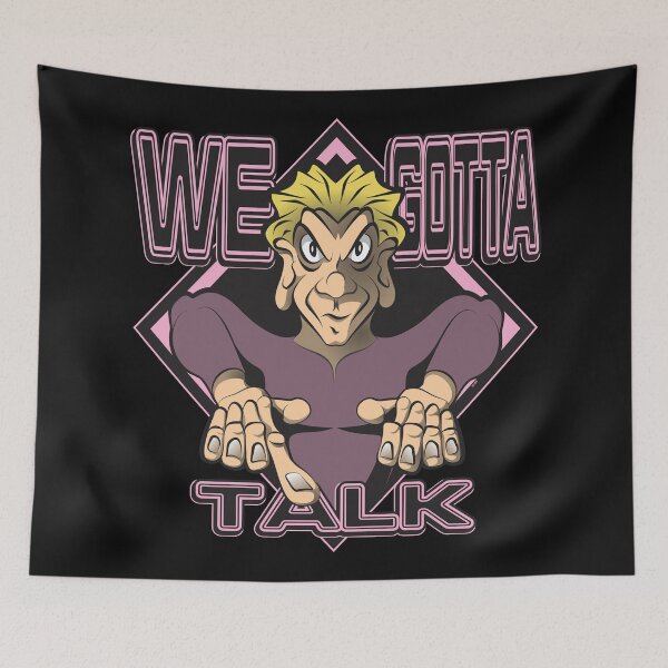 Item preview, WE GOTTA TALK designed and sold by MontanaJack.