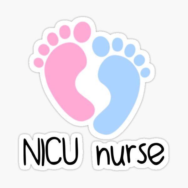 Nicu Nurse Nicu Nurse Shirt Nicu Nurse Gift Gift For Nicu Nurse Sticker By Galvanized Redbubble
