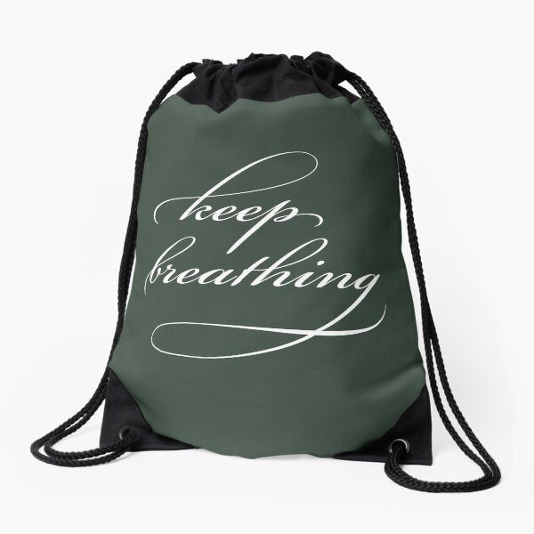 Keep Breathing Drawstring Bag