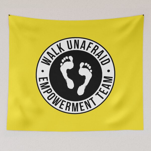 Item preview, WALK UNAFRAID EMPOWERMENT TEAM designed and sold by studiolabeleven.