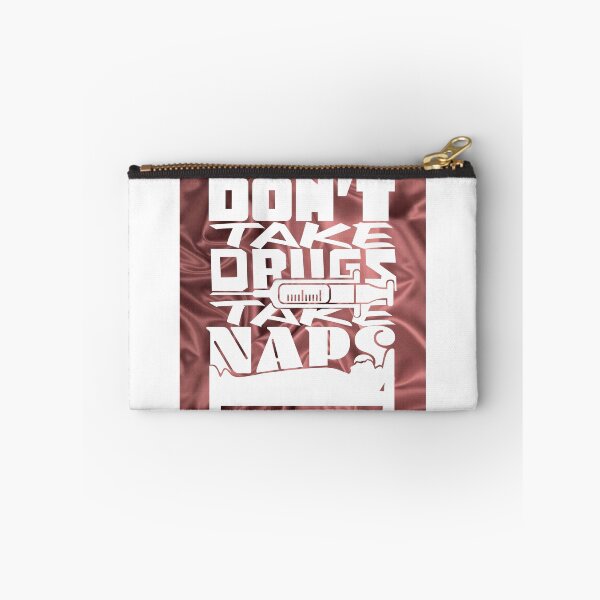 Item preview, Don't Take Drugs Take Naps  designed and sold by Tsc3.