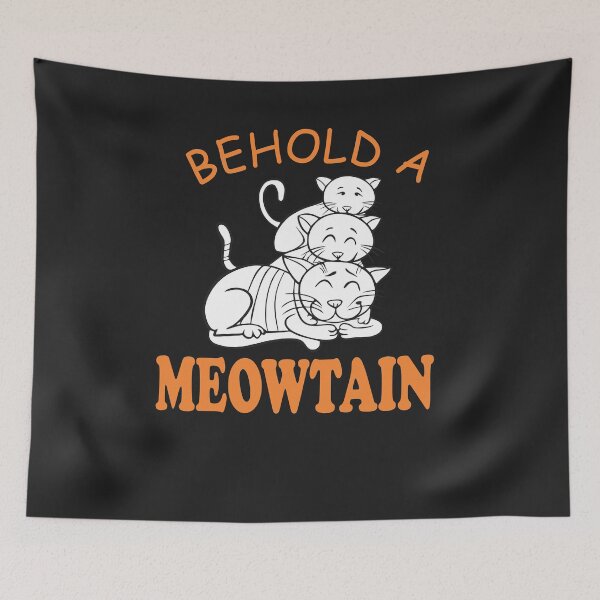 Item preview, Behold a Meowtain Pet Animal Lover Cat for Teens designed and sold by hadleydesigns.