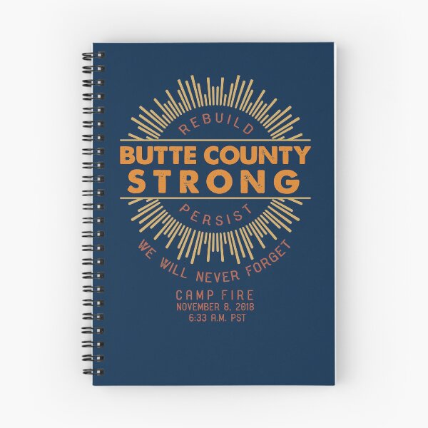 Item preview, Butte County Strong, California, We Will Never Forget, Camp Fire, California Wildfire designed and sold by Robert Diebold.