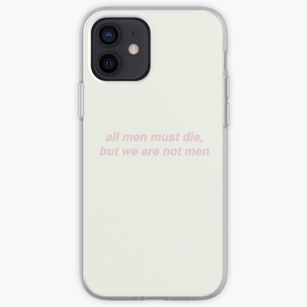 all men must die, but we are not men iPhone Soft Case