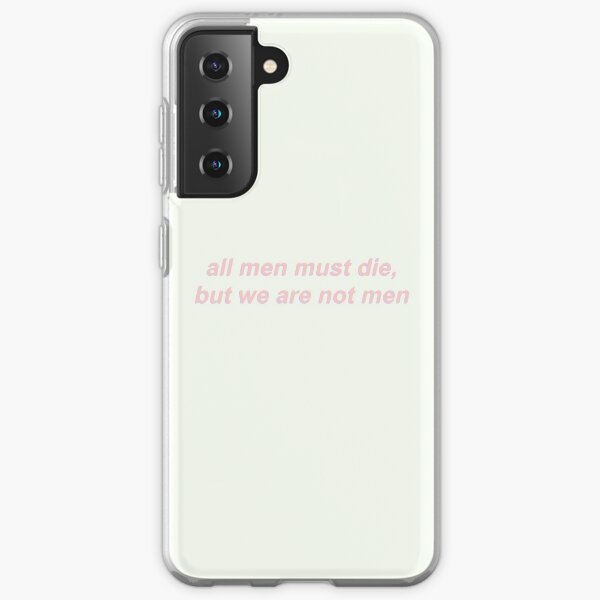 all men must die, but we are not men Samsung Galaxy Soft Case