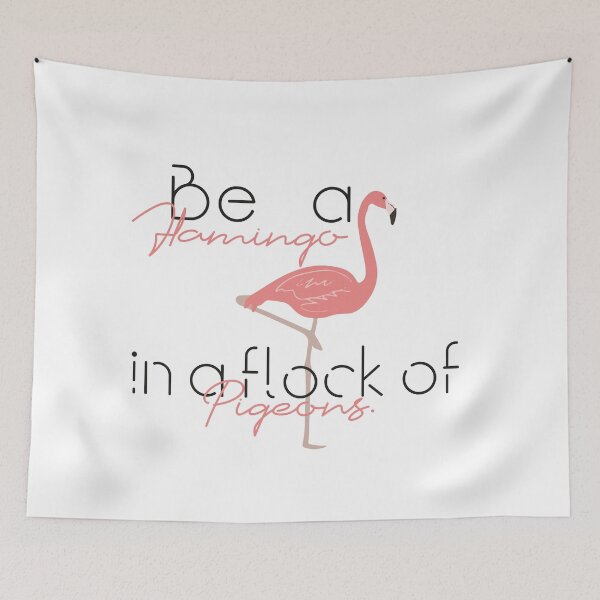 Item preview, Be a Flamingo in a flock of Pigeons designed and sold by ivaostrogonac.