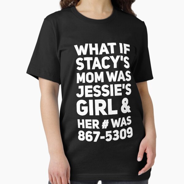 Vista previa del artículo con la obra «¿Qué pasa si la mamá de Stacy era la niña de Jessie y ella era 867-5309», diseñado y vendido por alexmichel91.