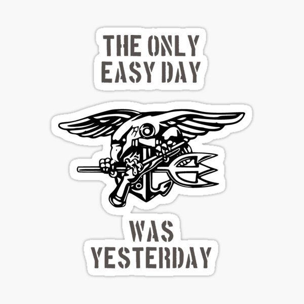 the only easy day was yesterday Sticker
