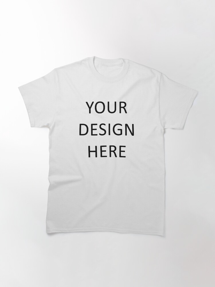 t shirt your design here