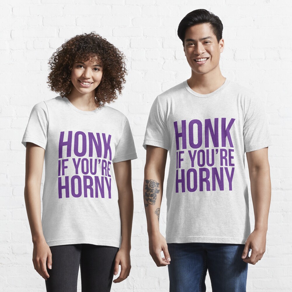 always horny t shirt