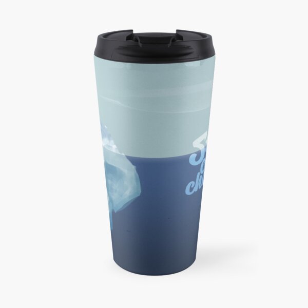 Stop climate change, save the icebergs Travel Mug