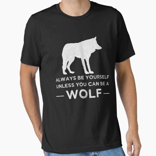 Artikel-Vorschau von Sei immer du selbst, es sei denn, du kannst ein Wolf sein - Einzigartige Wolf-Liebhaber-Geschenkideen, designt und verkauft von cartba.