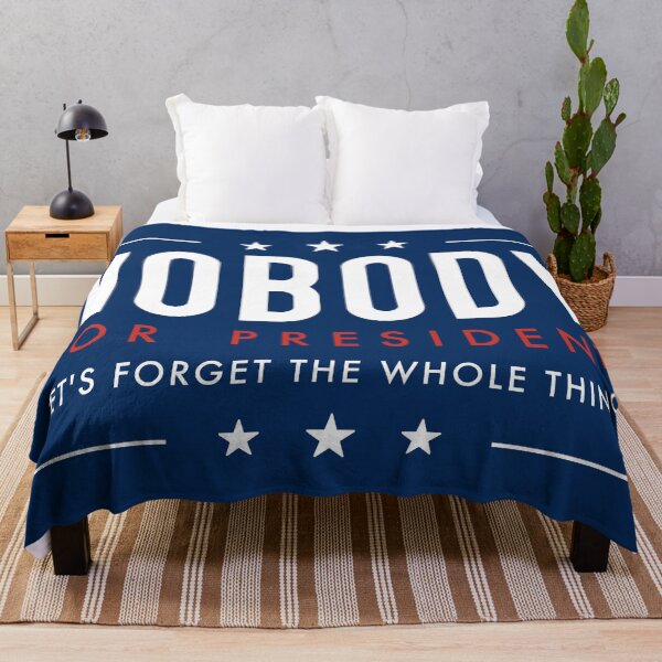 Item preview, Nobody for President designed and sold by IncognitoMode.