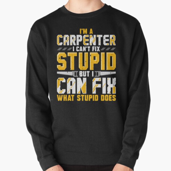 funny carpenter hoodies