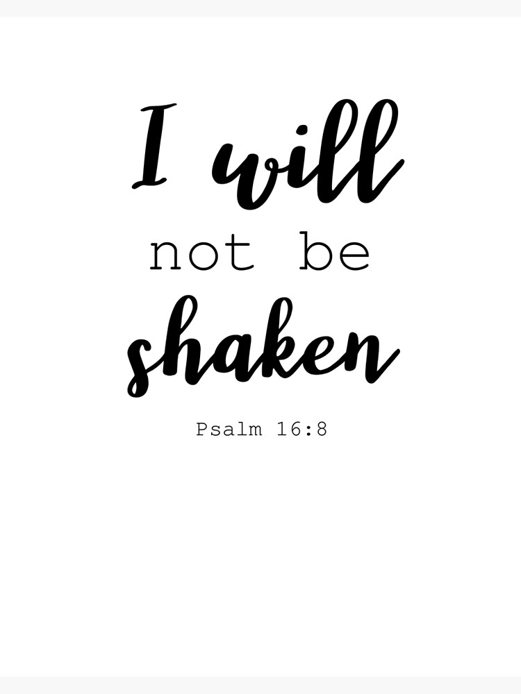 Not Be Shaken Bible Verse Psalms 62 6 Shirt Gift Art Board Print By Beautifulshirts Redbubble