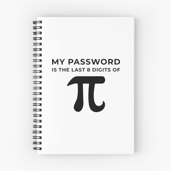Item preview, Pi Day 3.14 My Password designed and sold by artworkbyrihen.