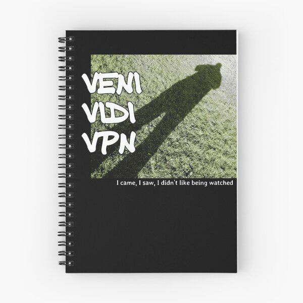 Item preview, Veni Vidi VPN - I came, I saw, I didn’t like being watched  designed and sold by soitwouldseem.