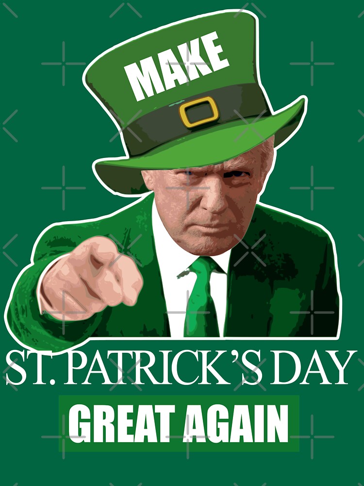 offensive trump st patricks day shirt