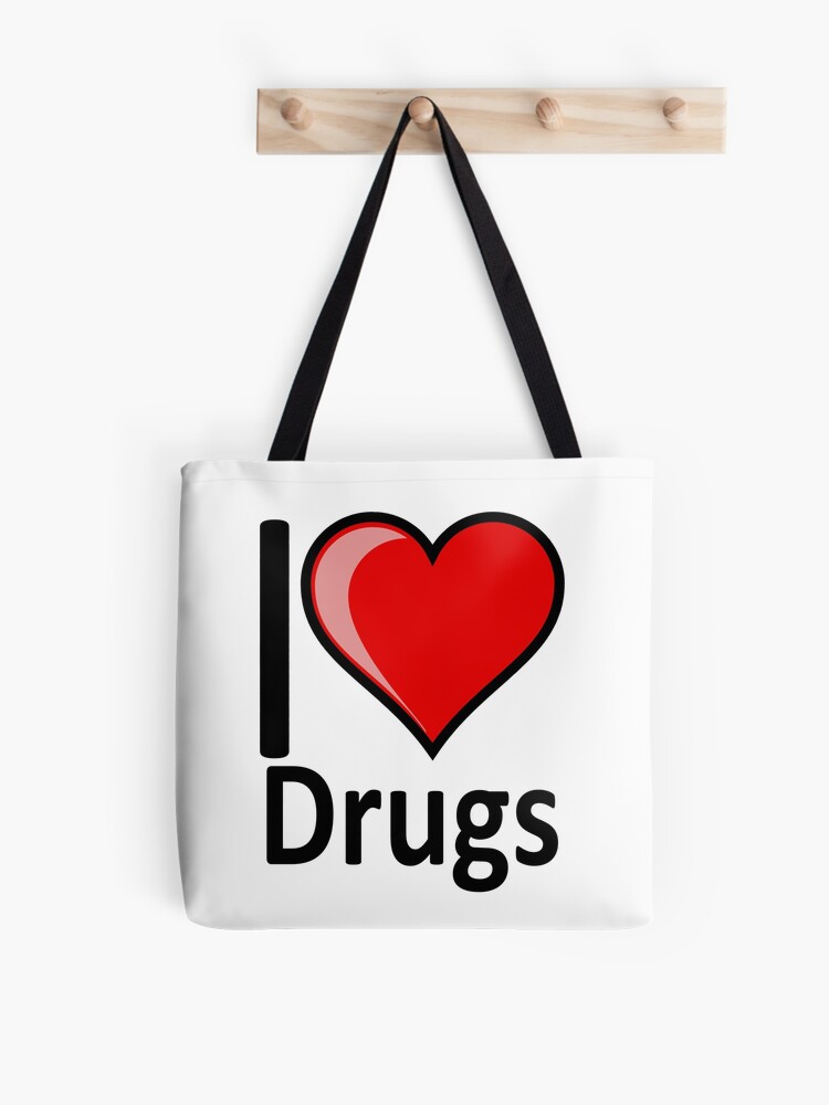 Drugs and Love Tote Bag Shoulder Sling