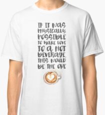 Gilmore Girls Typography // Coffee Love Classic T-Shirt