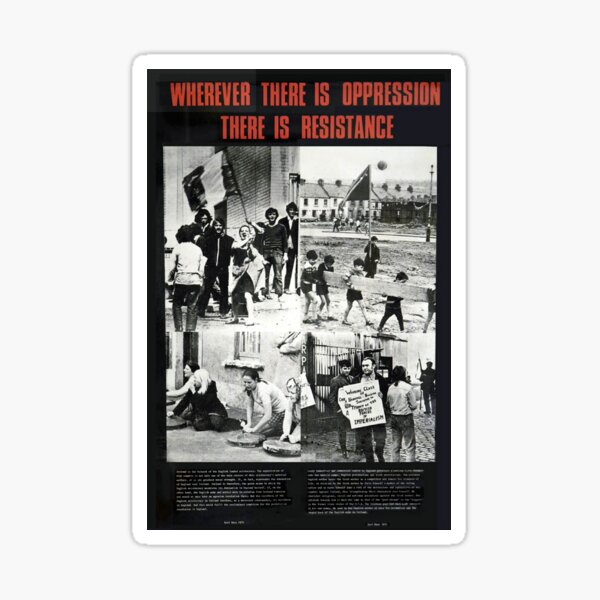wherever there is oppression, there is resistance Sticker