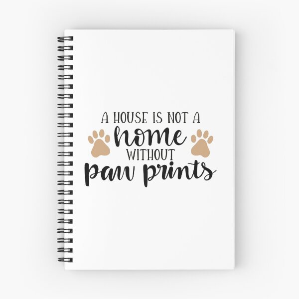 Item preview, A House Is Not A Home Without Paw Prints designed and sold by dogemporium.