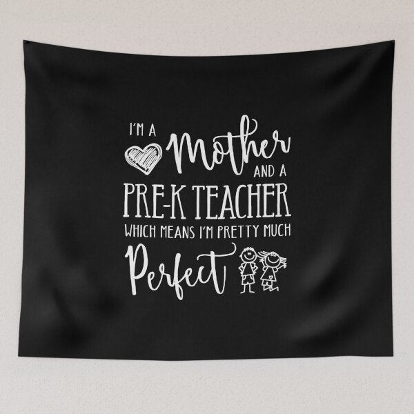 Item preview, Perfect Mother and PreK Teacher designed and sold by GCVentures.