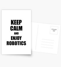 Keep Calm an Enjoy Robotics Lover Funny Gift Idea for Hobbies Occupation Present Postcards