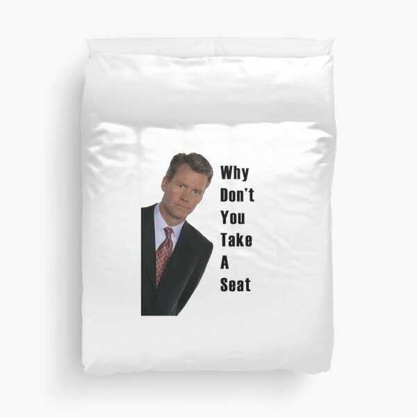 Chris Hansen - Why Don't You Take A Seat Duvet Cover