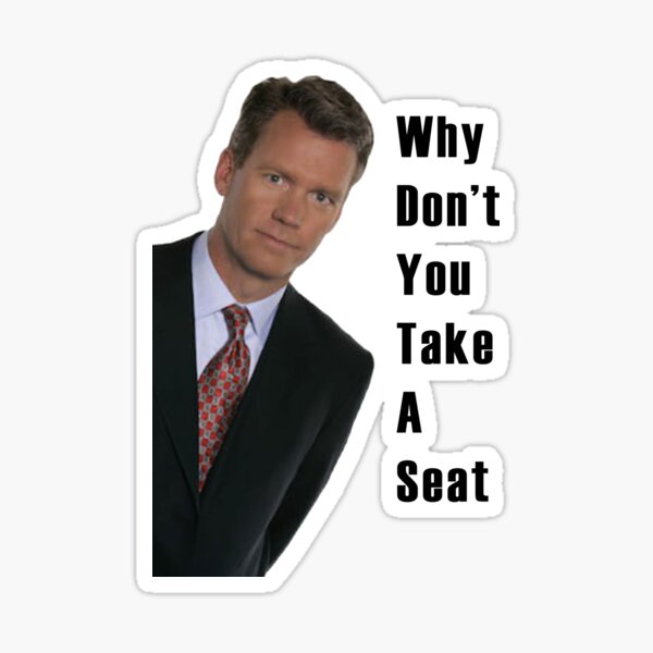 Chris Hansen - Why Don't You Take A Seat Sticker