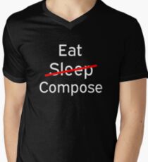 Compose eating sleep Men's V-Neck T-Shirt