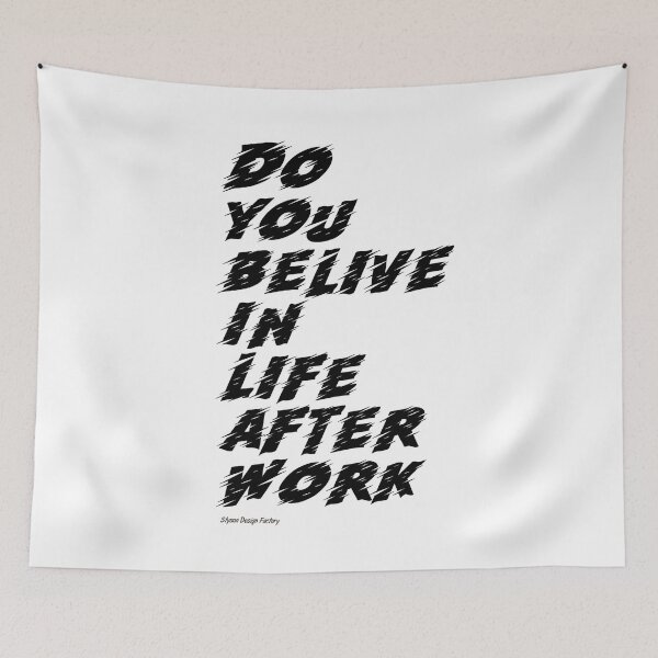 Item preview, Life after work designed and sold by pypelcoco.