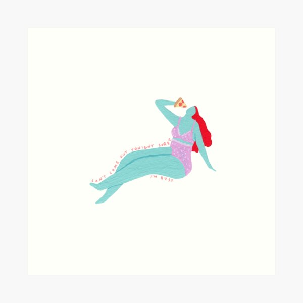 Can't come out tonight Art Print