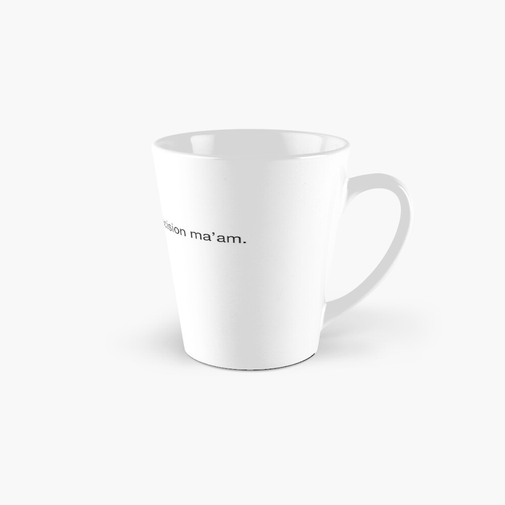 John Mulaney Tweets Enjoy Your Terrible Decision Ma Am Mug By Oliviaaclairee Redbubble