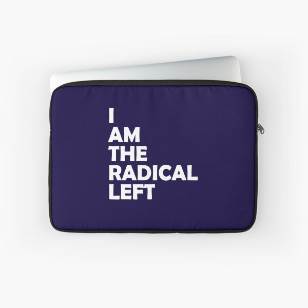 Item preview, I Am the Radical Left designed and sold by TrndSttr.