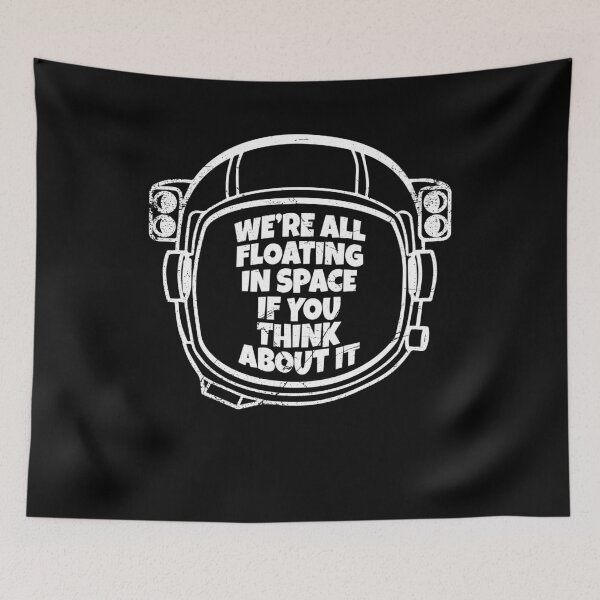 Artikelvorschau, Astronaut Floating In Space Zitat (v1) entworfen und verkauft von BlueRockDesigns.