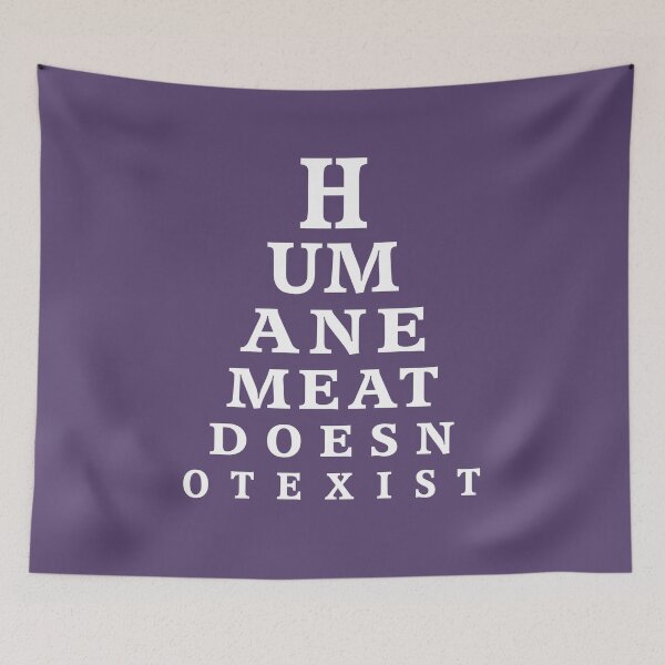 Item preview, Humane Meat Does Not Exist - Vegan Eye Chart designed and sold by NoBonesLife.