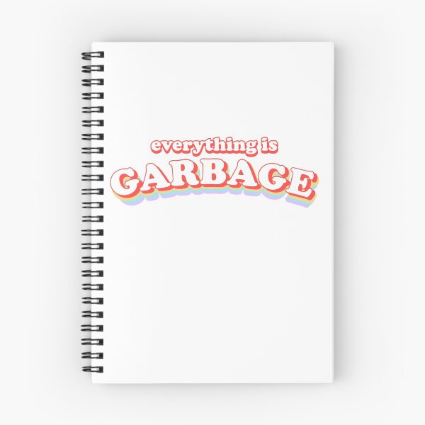 Item preview, Everything is Garbage designed and sold by whosbrittany.