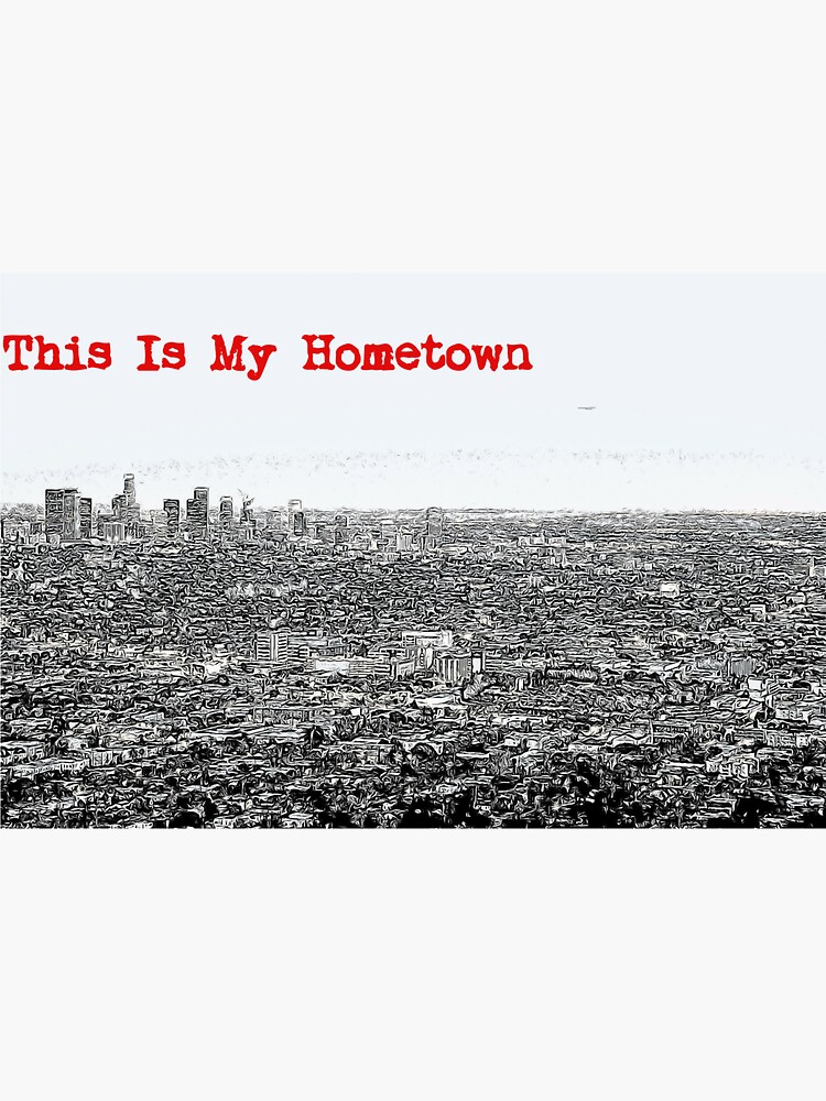 "Los Angeles My Hometown" Sticker for Sale by elvishacoustics Redbubble