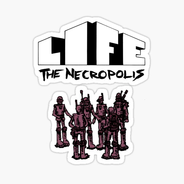 Life The Necropolis: Science Jerks Sticker