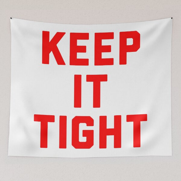Item preview, Keep It Tight designed and sold by TheArtism.