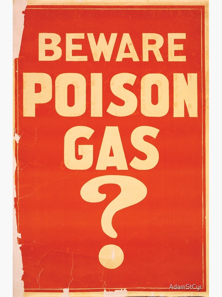 Гас Постер. Poisonous Gases. Gas-poisoning.