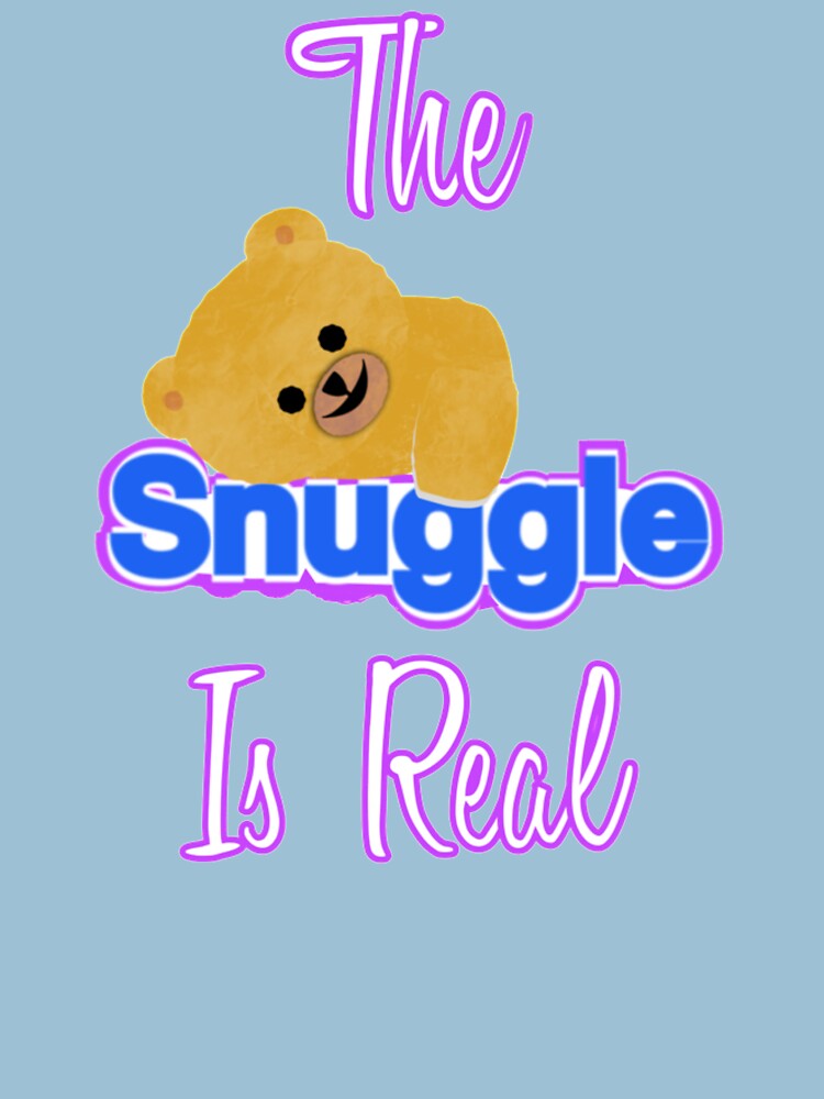 "Snuggle up with someone you love with with this cute gift. The Snuggle Is Real!" Tshirt by