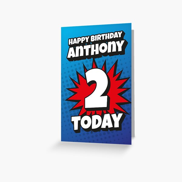 Carte De Vœux Joyeux Anniversaire Anthony 4 Aujourd Hui Kapow Wow Wham Bam Blast Design De Cartes De Vœux Par Ltfrstudio Redbubble
